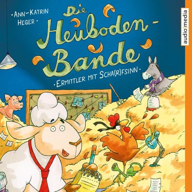Die Heuboden-Bande - Ermittler mit Scha(r)fsinn af Ann-Katrin Heger