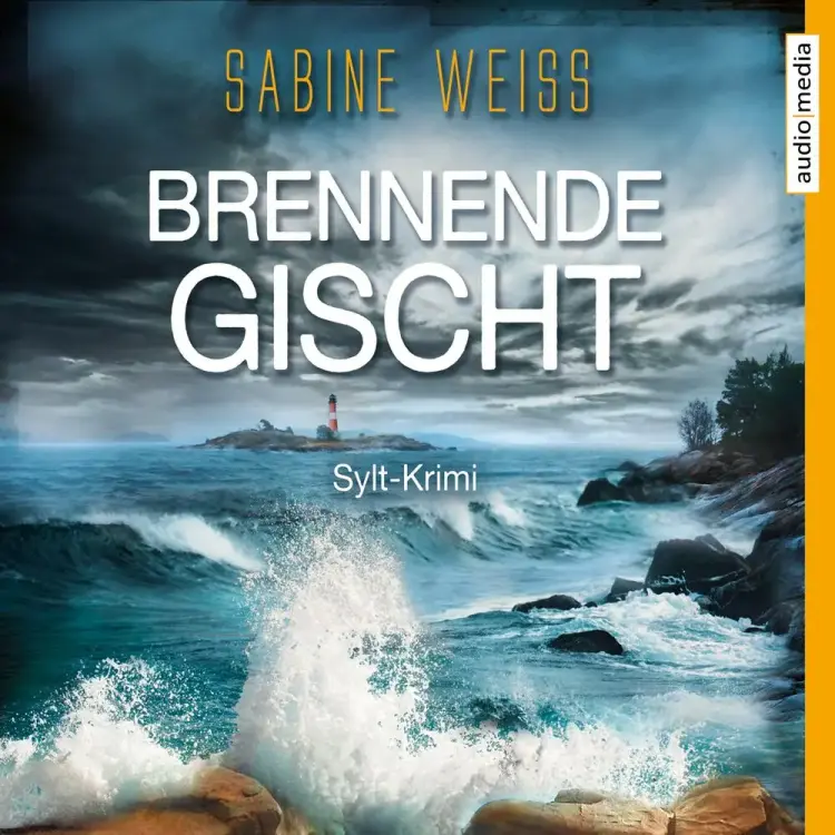 Brennende Gischt - Sylt-Krimi af Sabine Weiß