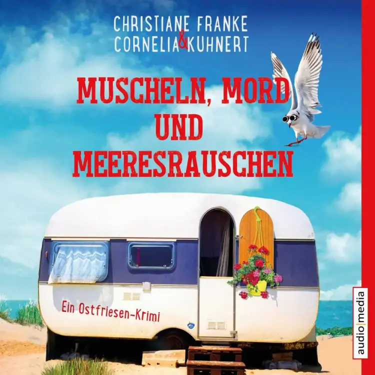 Muscheln, Mord und Meeresrauschen - Ein Ostfriesen-Krimi (Henner, Rudi und Rosa, Band 5) af Cornelia Kuhnert
