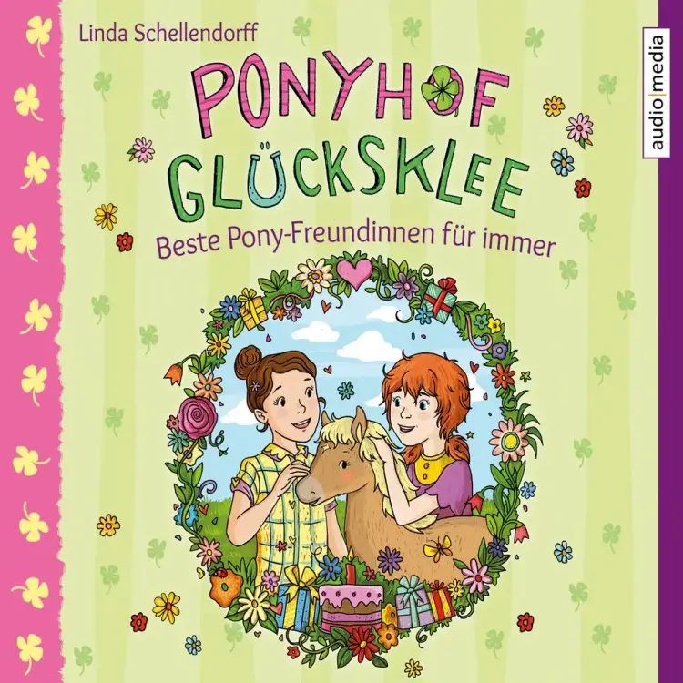 Ponyhof Glücksklee – Beste Pony-Freundinnen für immer - Band 3 af Linda Schellendorff