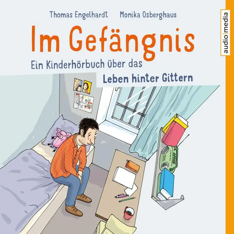Im Gefängnis - Ein Kinderhörbuch über das Leben hinter Gittern af Monika Osberghaus