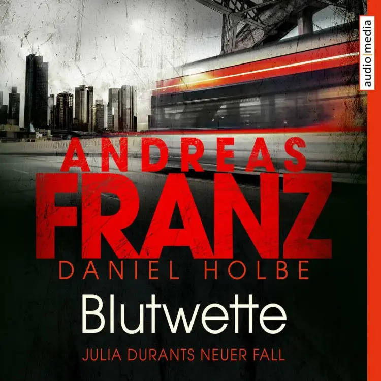 Blutwette - Julia Durants neuer Fall af Daniel Holbe