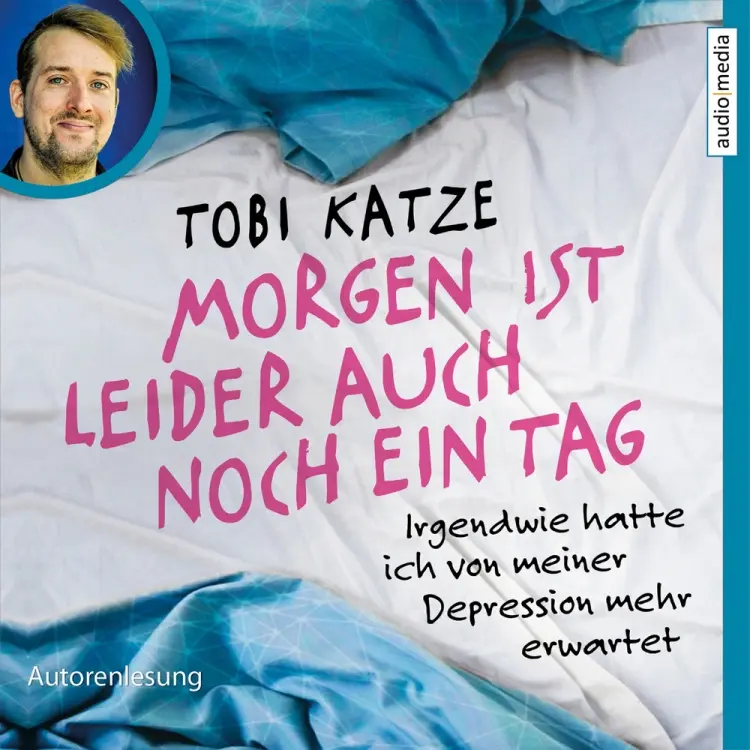 Morgen ist leider auch noch ein Tag - Irgendwie hatte ich von meiner Depression mehr erwartet af Tobi Katze