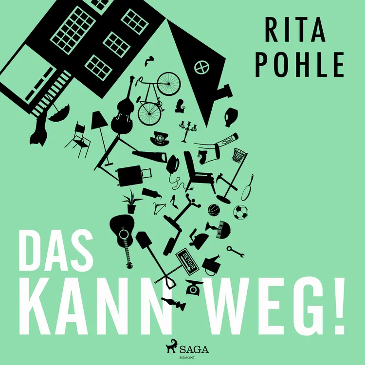 Das kann weg! af Rita Pohle