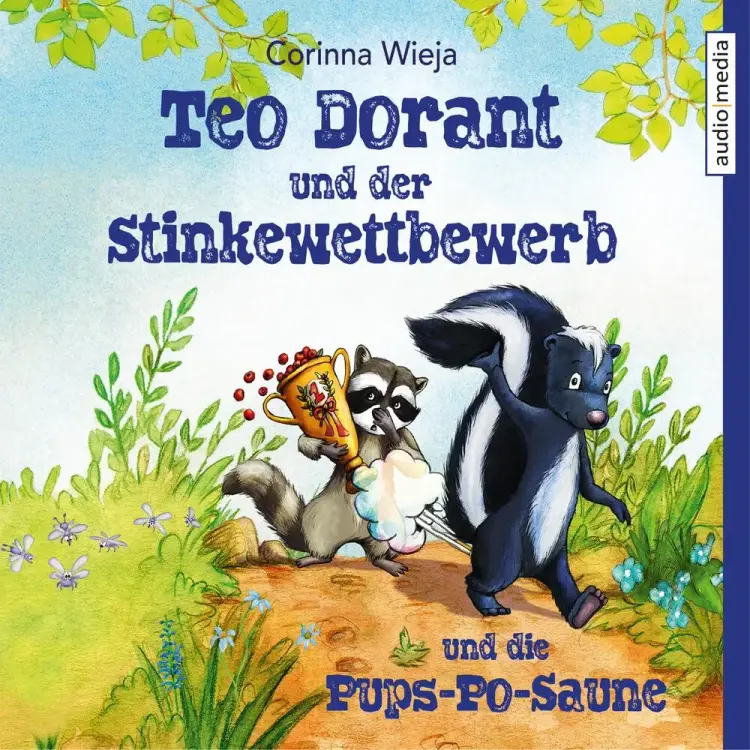 Teo Dorant und der Stinkewettbewerb und die Pups-Po-Saune af Corinna Wieja