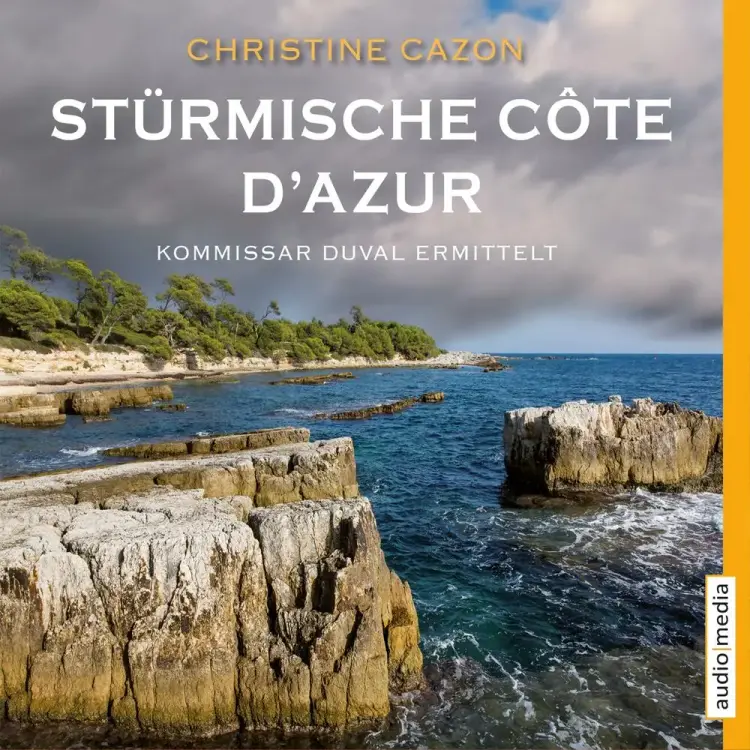 Stürmische Côte d'Azur. Kommissar Duval ermittelt (gekürzt) af Christine Cazon