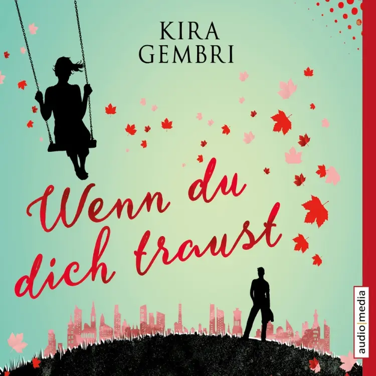 Wenn du dich traust af Kira Gembri