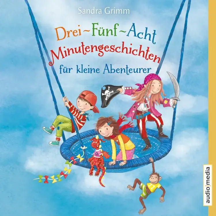 Drei-Fünf-Acht-Minutengeschichten für kleine Abenteurer af Sandra Grimm