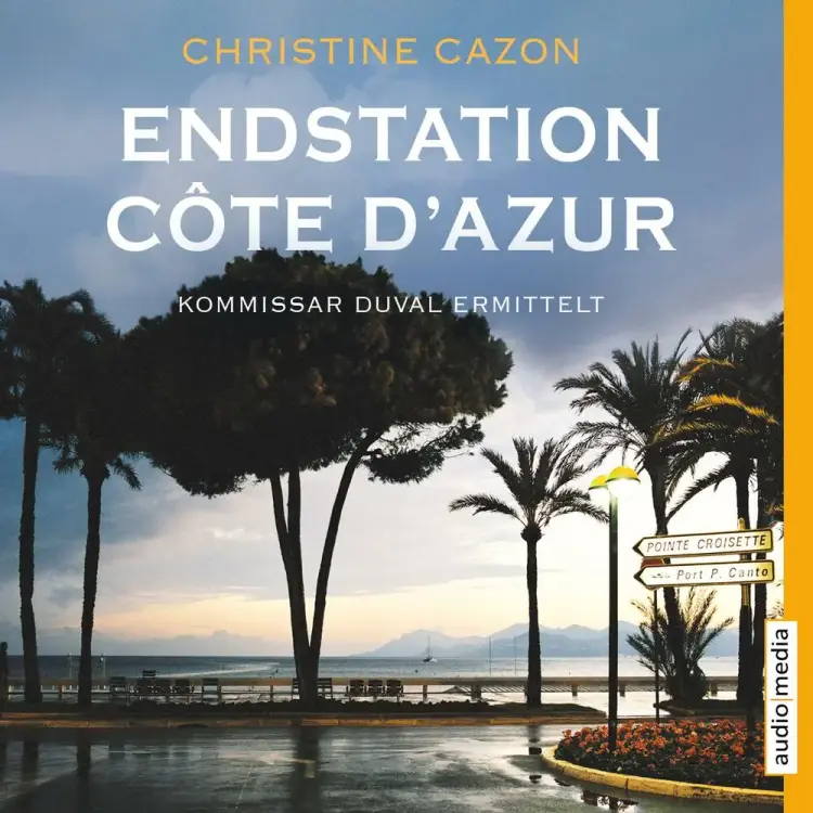 Endstation Côte d'Azur (ungekürzt) af Christine Cazon