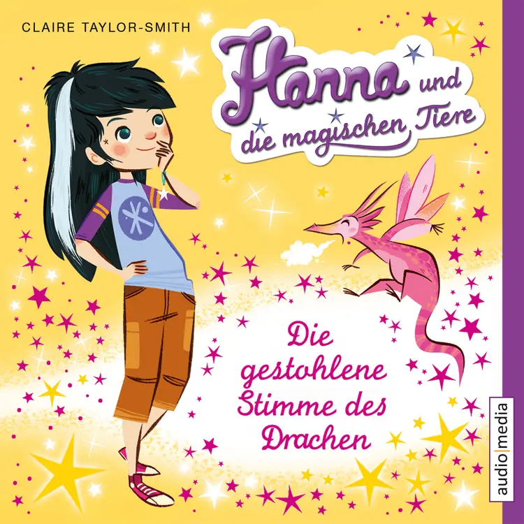 Hanna und die magischen Tiere. Die gestohlene Stimme des Drachen af Claire Taylor-Smith