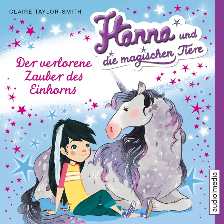 Hanna und die magischen Tiere. Der verlorene Zauber des Einhorns af Claire Taylor-Smith