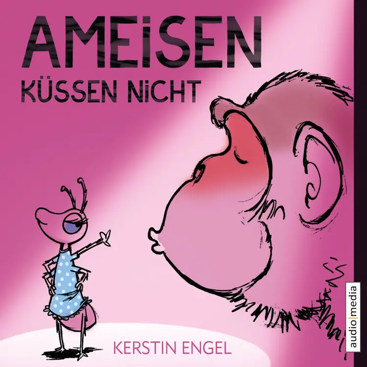 Ameisen küssen nicht af Kerstin Engel