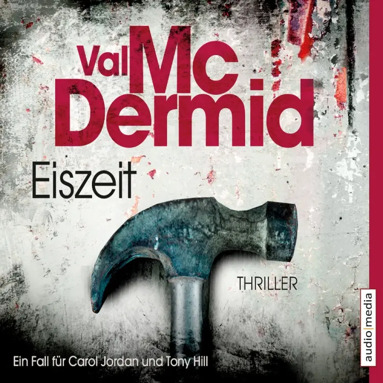 Eiszeit – Ein Fall für Carol Jordan und Tony Hill 8 af Val McDermid