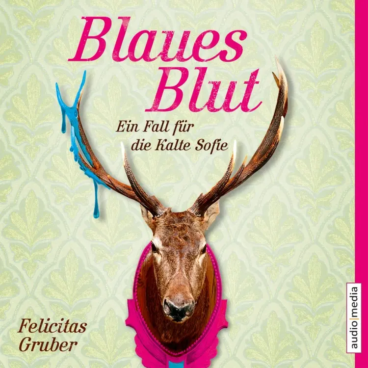Blaues Blut - Ein Fall für die Kalte Sofie af Felicitas Gruber
