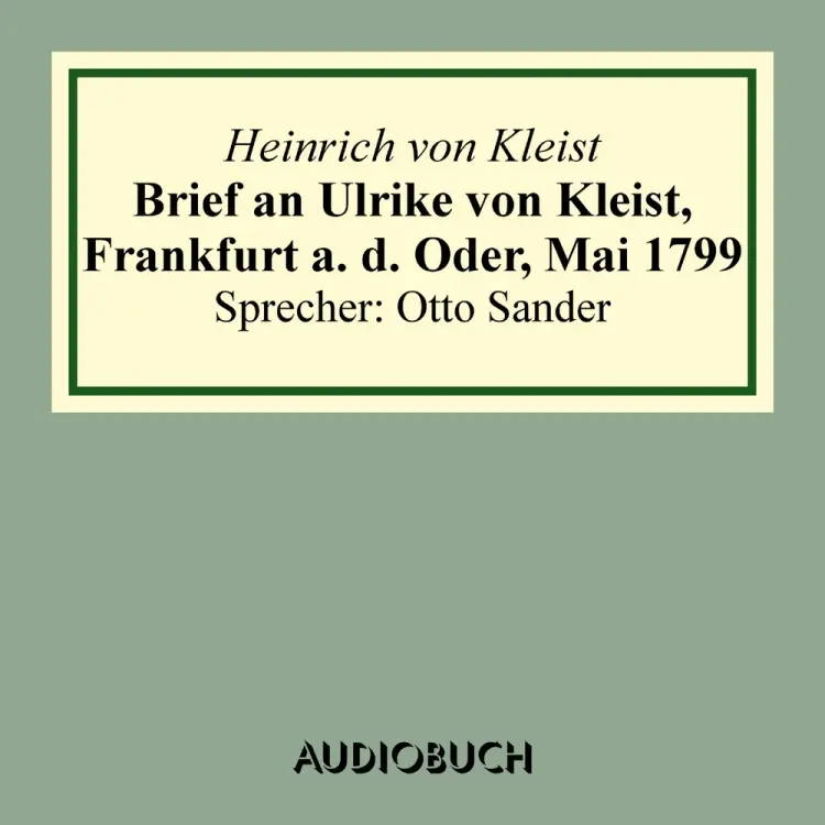 Brief an Ulrike von Kleist af Heinrich Von Kleist