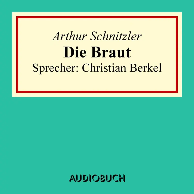 Die Braut af Arthur Schnitzler