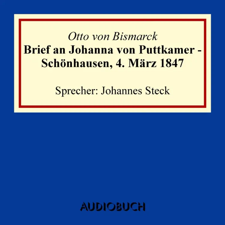 Brief an Johanna von Puttkamer af Otto von Bismarck