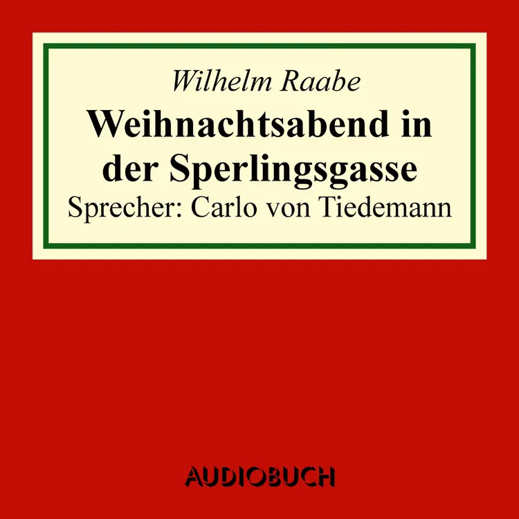 Weihnachtsabend in der Sperlingsgasse af Wilhelm Raabe
