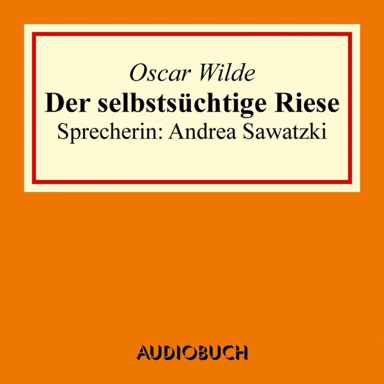 Der selbstsüchtige Riese af Oscar Wilde