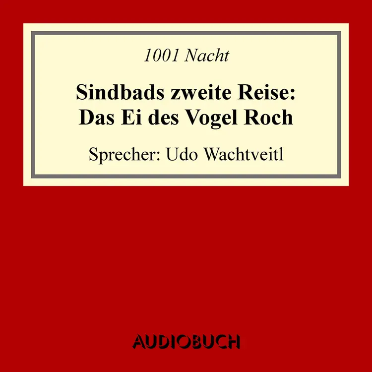 Sindbads 2. Reise: Das Ei des Vogel Roch af 1001 Nacht