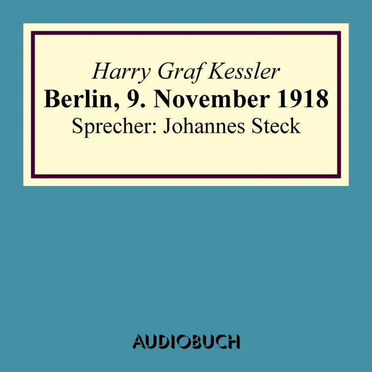 Berlin, 9. November 1918 af Harry Graf Kessler