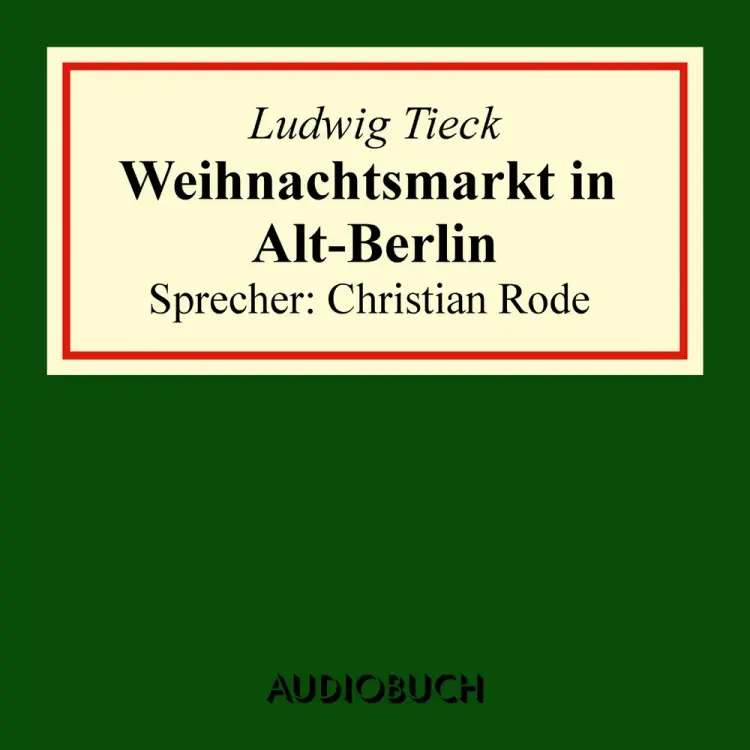 Weihnachtsmarkt in Alt-Berlin af Ludwig Tieck