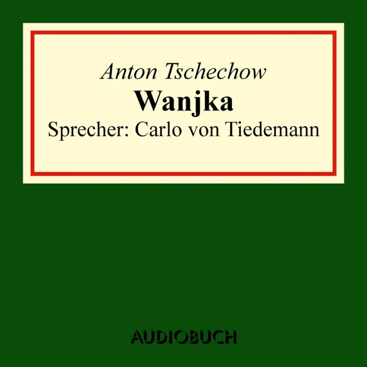 Wanjka af Anton Tschechow