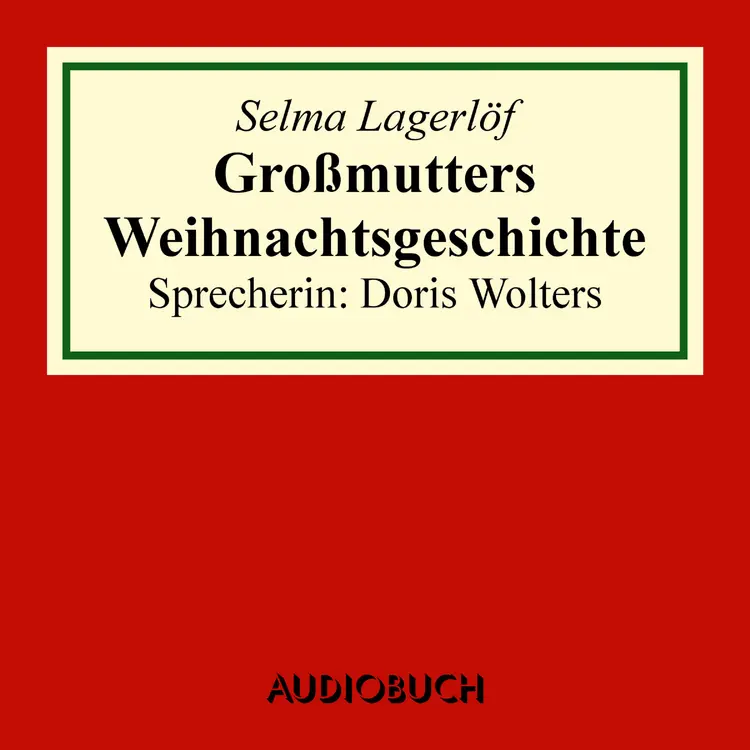 Großmutters Weihnachtsgeschichte af Selma Lagerlöf
