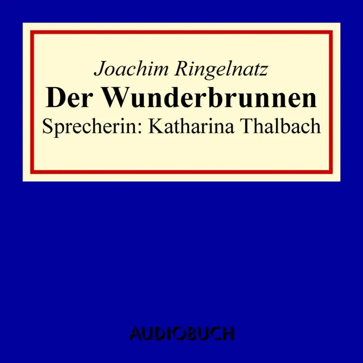 Der Wunderbrunnen af Joachim Ringelnatz