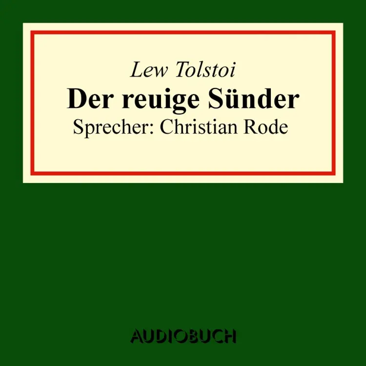 Der reuige Sünder af Leo Tolstoi