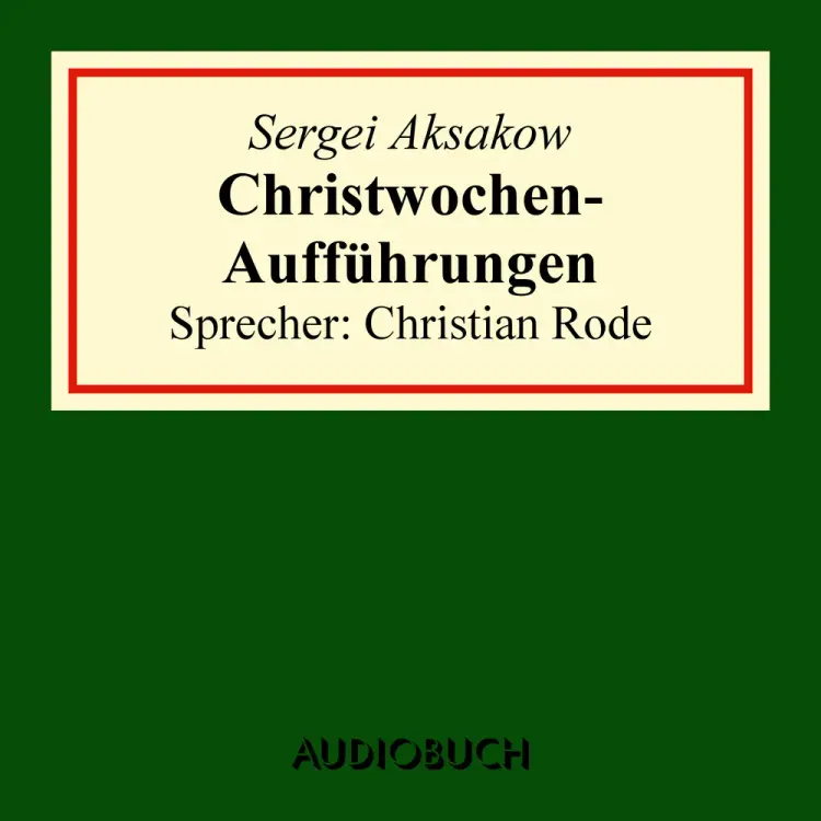 Christwochen-Aufführungen af Sergei Timofejewitsch Aksakow