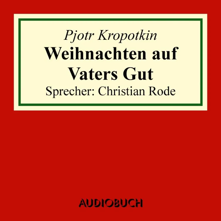 Weihnachten auf Vaters Gut af Kropotkin Piotr