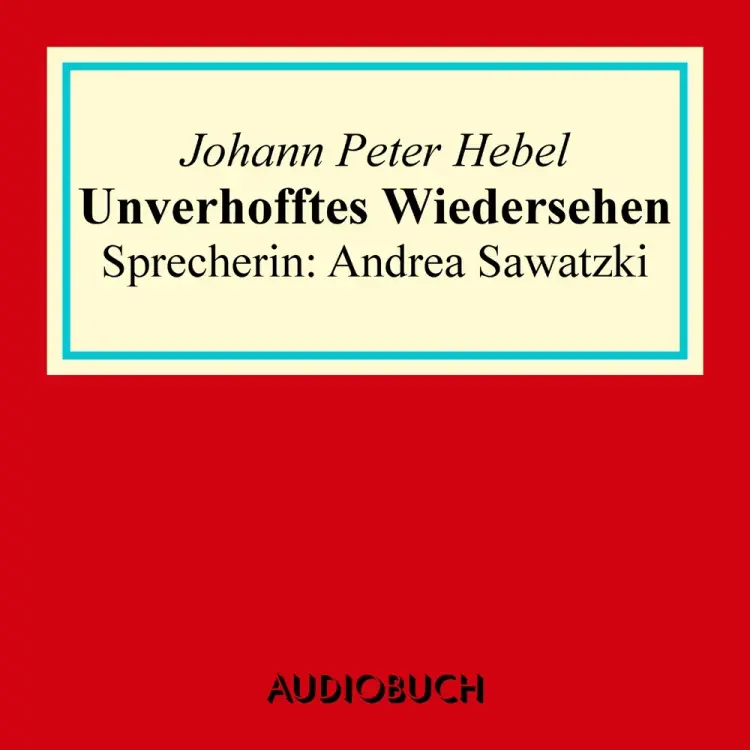 Unverhofftes Wiedersehen af Johann Peter Hebel