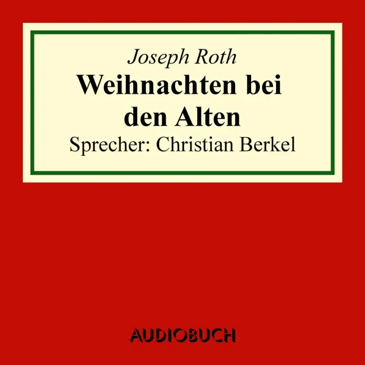 Weihnachten bei den Alten af Joseph Roth