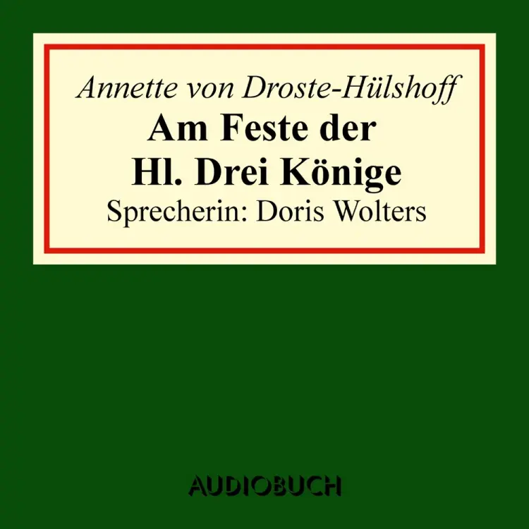 Am Feste der Hl. Drei Könige af Annette von Droste-Hülshoff