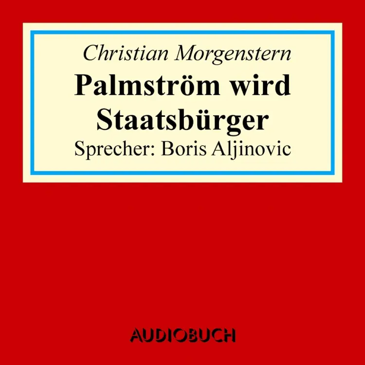 Palmström wird Staatsbürger af Christian Morgenstern