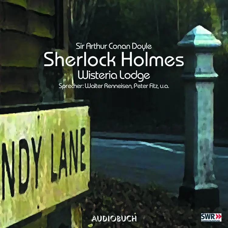 Sherlock Holmes (Teil 7) - Wisteria Lodge af Arthur Conan Doyle