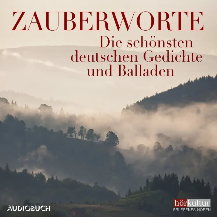 Zauberworte - Die schönsten deutschen Gedichte und Balladen af Diverse