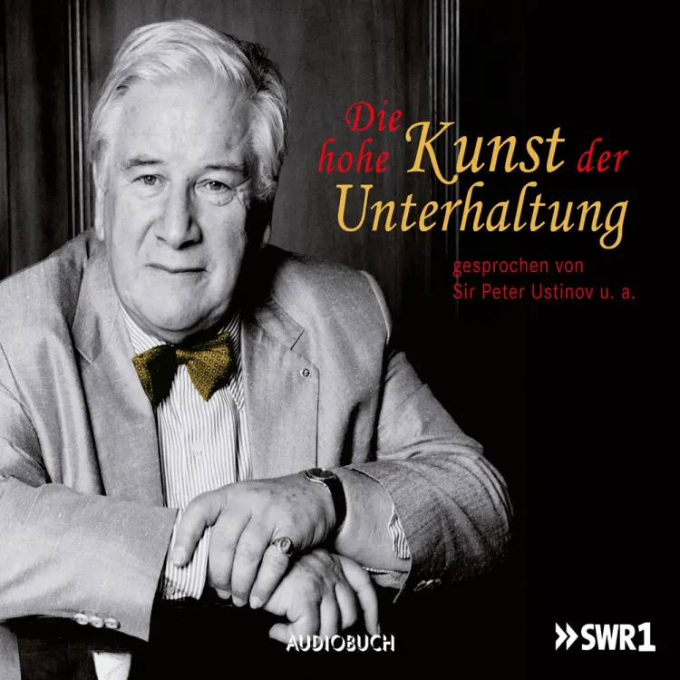 Die hohe Kunst der Unterhaltung af Sir Peter Ustinov
