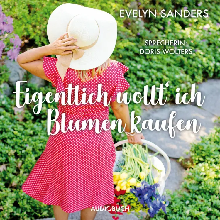 Eigentlich wollt' ich Blumen kaufen af Evelyn Sanders
