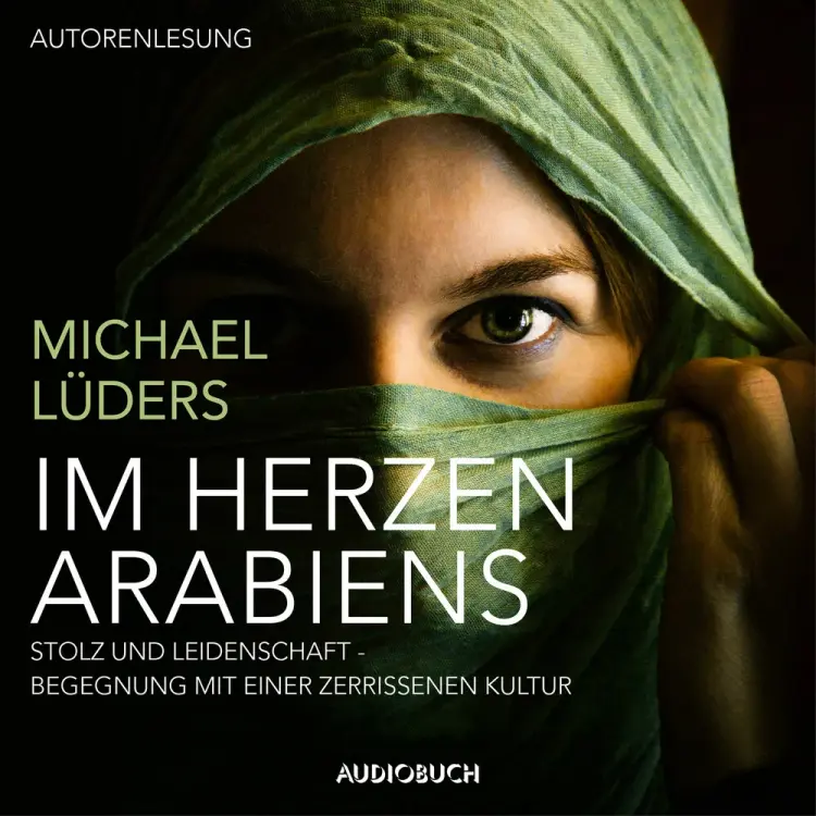 Im Herzen Arabiens af Michael Lüders