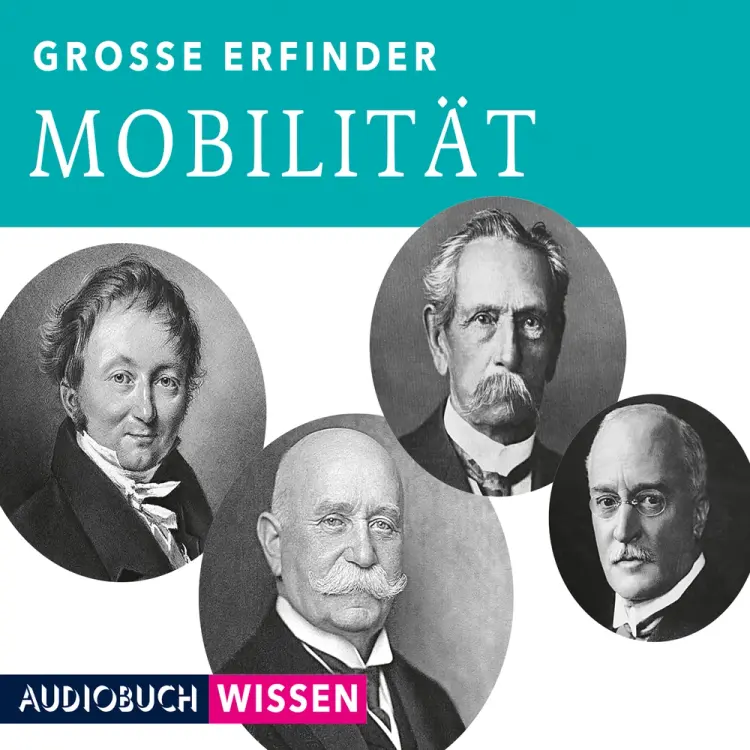 Große Erfinder: Mobilität af AudiobuchWissen