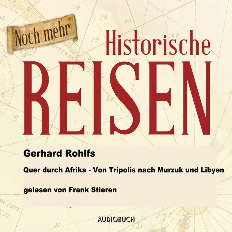 Quer durch Afrika - Von Tripolis nach Murzuk in Libyen af Gerhard Rohlfs