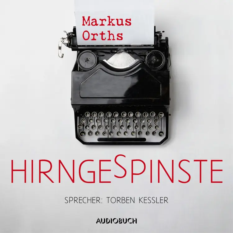 Hirngespinste af Markus Orths