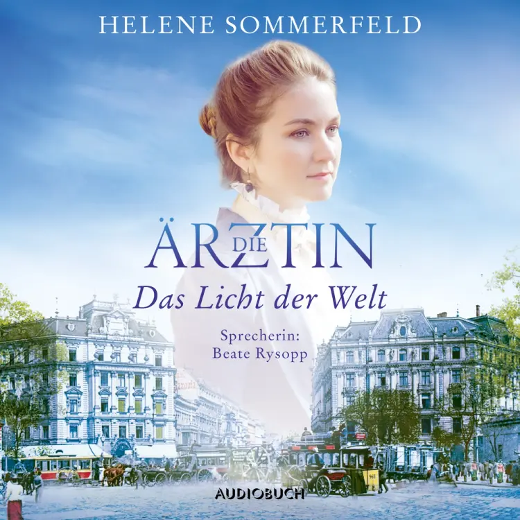 Die Ärztin: Das Licht der Welt af Helene Sommerfeld