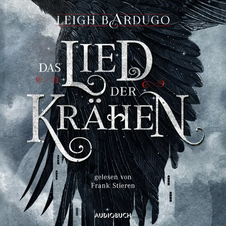 Das Lied der Krähen af Leigh Bardugo