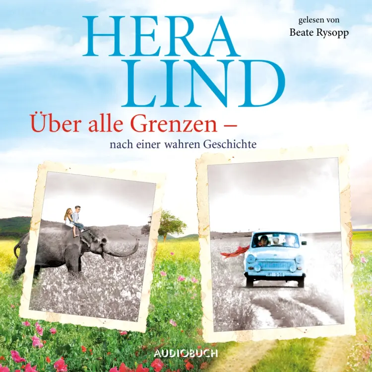 Über alle Grenzen af Hera Lind