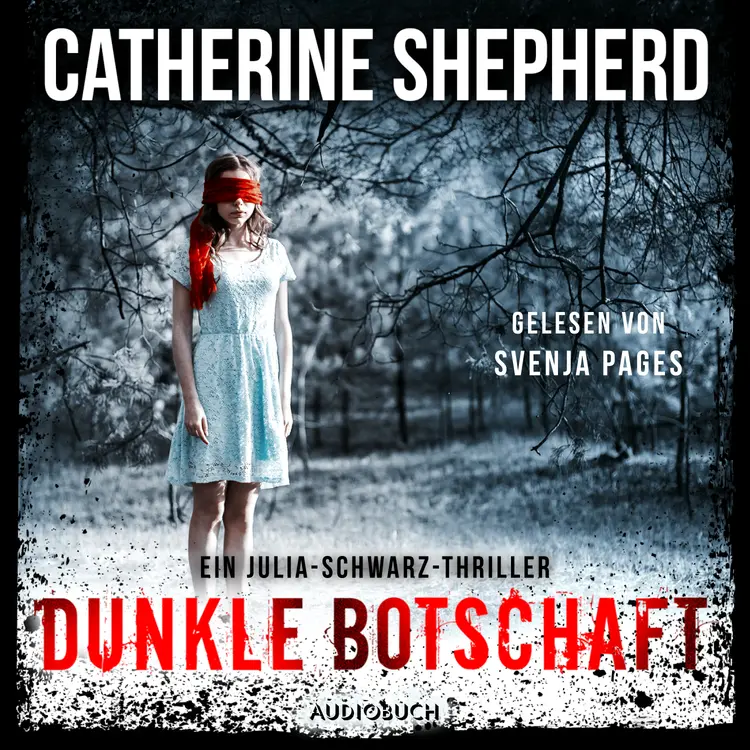 Dunkle Botschaft (Ein Fall für Julia Schwarz 4) af Catherine Shepherd