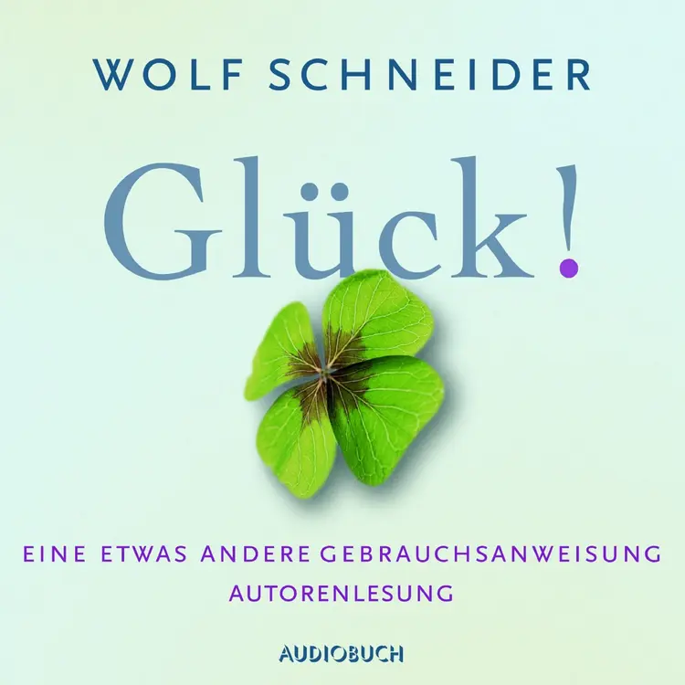 Glück! af Wolf Schneider