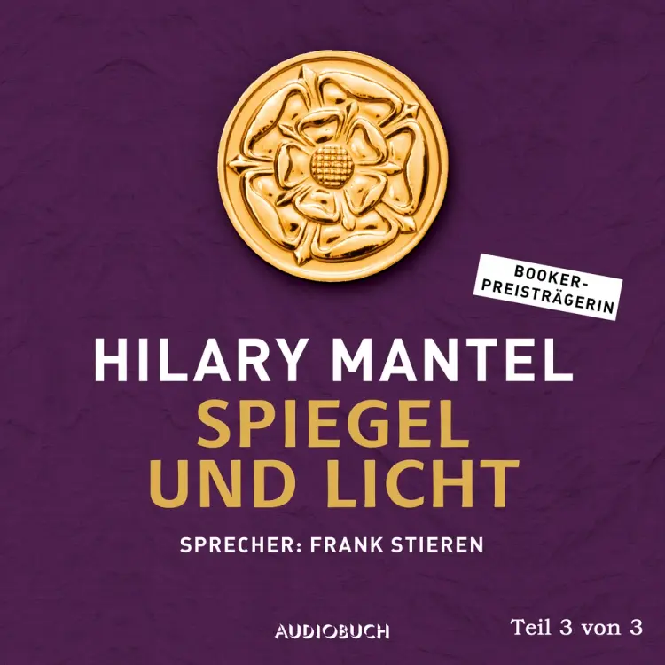 Spiegel und Licht (Teil 3 von 3) af Hilary Mantel